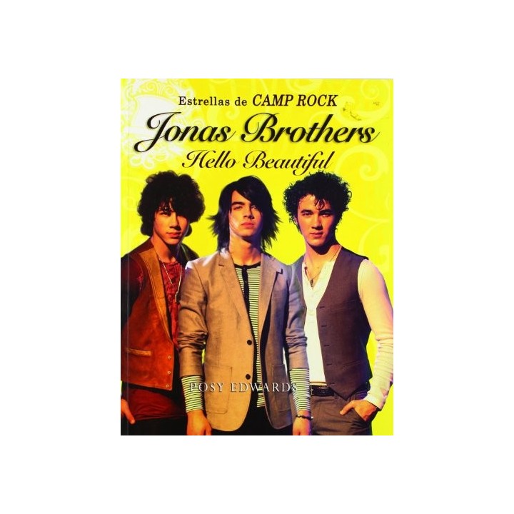 Jonas Brothers. Hello beautiful. Estrellas de Camp Rock